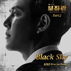 Download lagu Kim Jaehwan Black Sky (OST Chief Of Staff Part.2) mp3