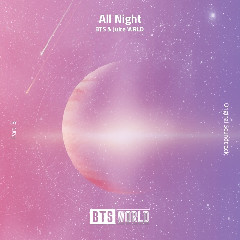 Download lagu BTS, Juice WRLD All Night (BTS WORLD OST Part.3) mp3