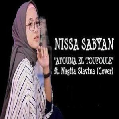 Download lagu Nissa Sabyan Atouna El Toufoule (feat. Nagita Slavina) mp3