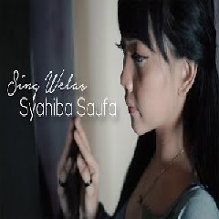Download Lagu Syahiba Saufa Sing Welas Mp3 Planetlagu