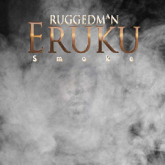 Download lagu Ruggedman Eruku mp3