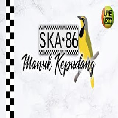 Download Lagu SKA 86 Manuk Kepudang Mp3 Planetlagu