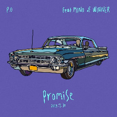 Download Lagu P.O (피오) Promise (Feat. MINO Of WINNER) Mp3 Planetlagu