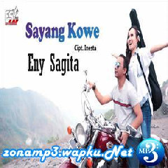 Download lagu Eny Sagita Sayang Kowe (Udan Rintik Rintik) mp3